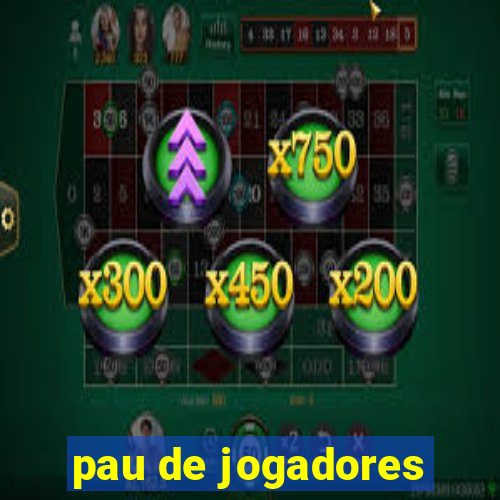 pau de jogadores